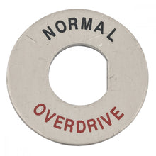 Load image into Gallery viewer, ESCUTSCHEON OVERDRIVE SWITCH, STAINLESS STEEL